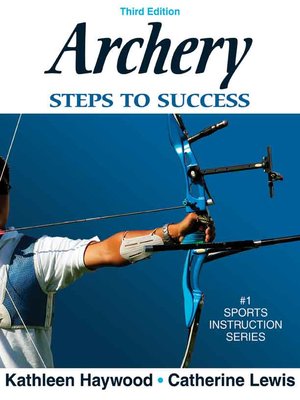 cover image of Archery: Steps to Success, 3E